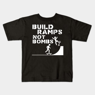 Build Ramps Not Bombs ))(( Skateboarding + Peace Design Kids T-Shirt